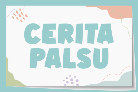 Cerita Palsu: The Bold Typeface That Transforms Digital Branding