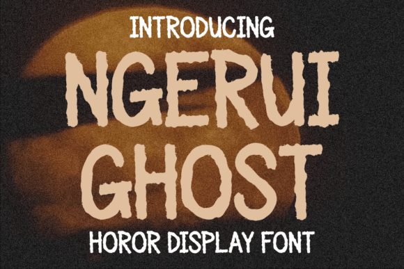 Ngerui Ghost: The Spooky Display Font for Halloween Branding