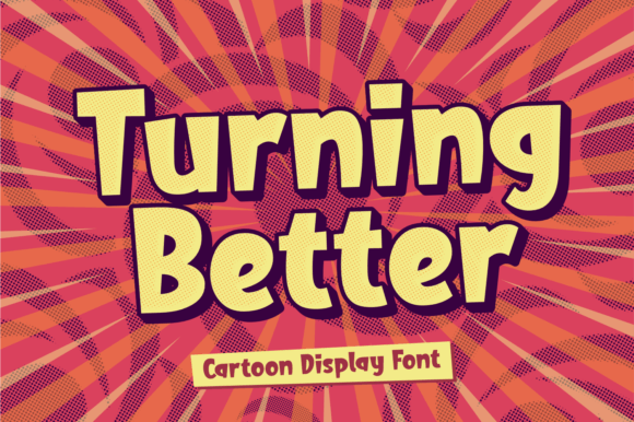 Turning Better: A Playful Display Typeface for Web Design